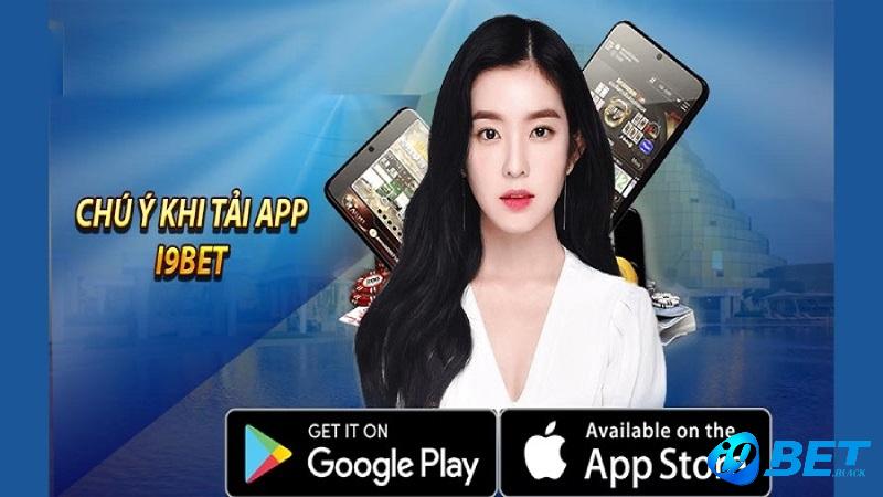 Tải app i9bet để có những trải nghiệm thú vị